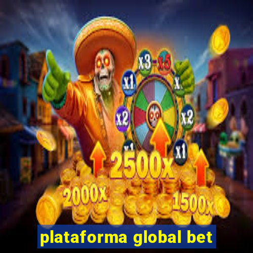 plataforma global bet